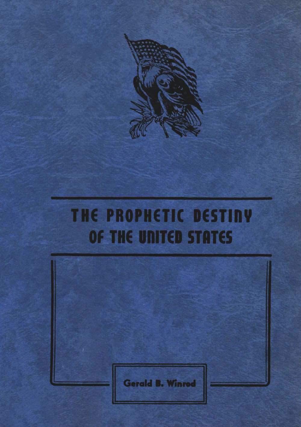 The Prophetic Destiny of the United States Religion & Esotericism