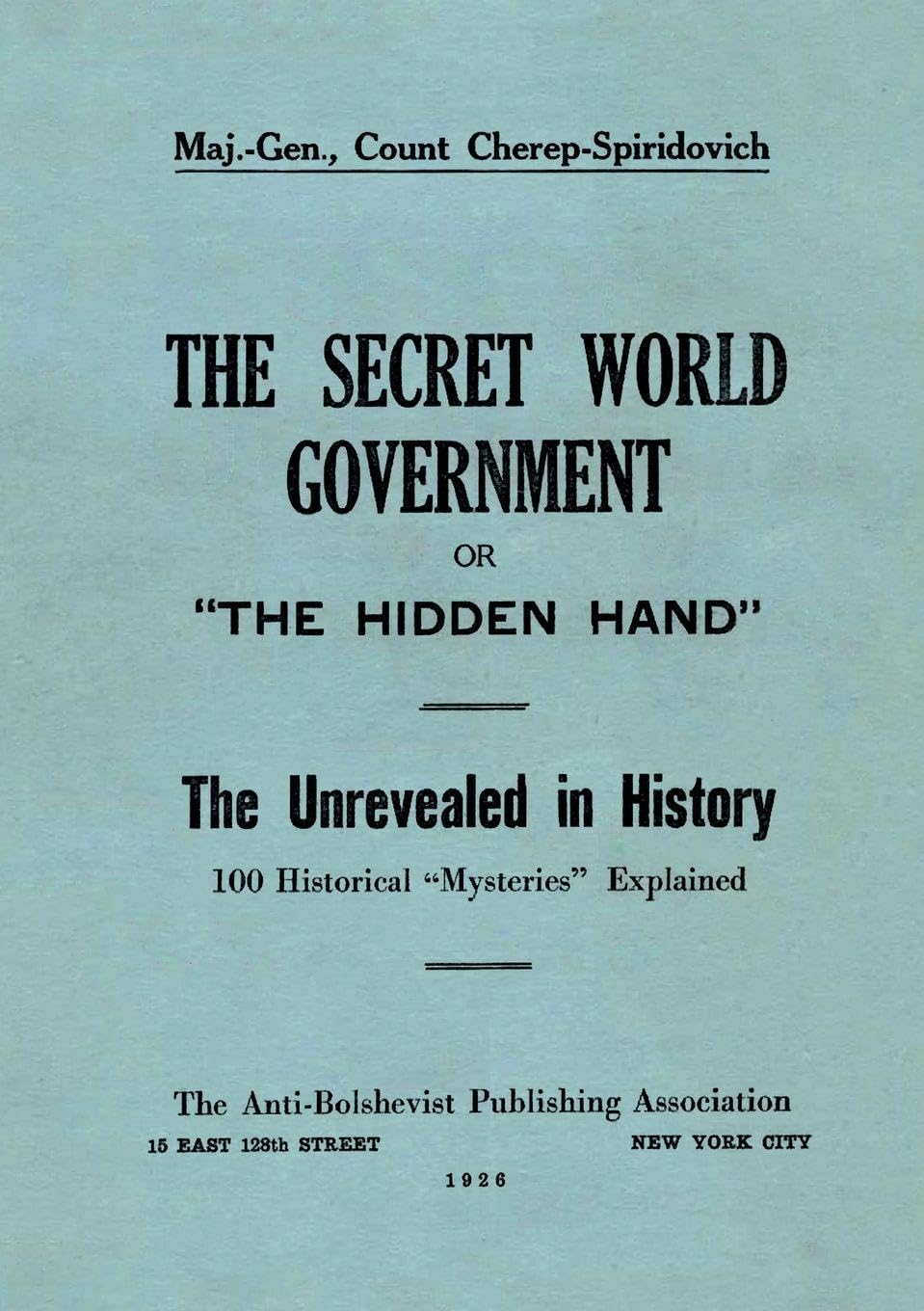 The Secret World Government; or, "The Hidden Hand" Law
