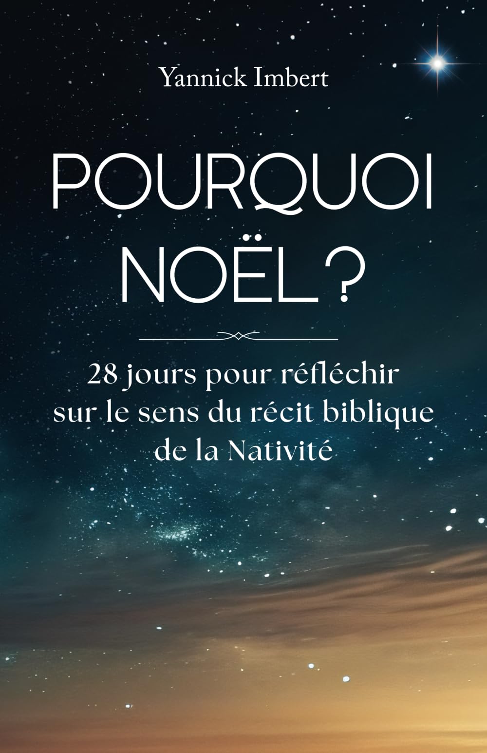 Pourquoi Noël ?: 28 jours pour réfléchir sur le sens du récit biblique de la Nativité book