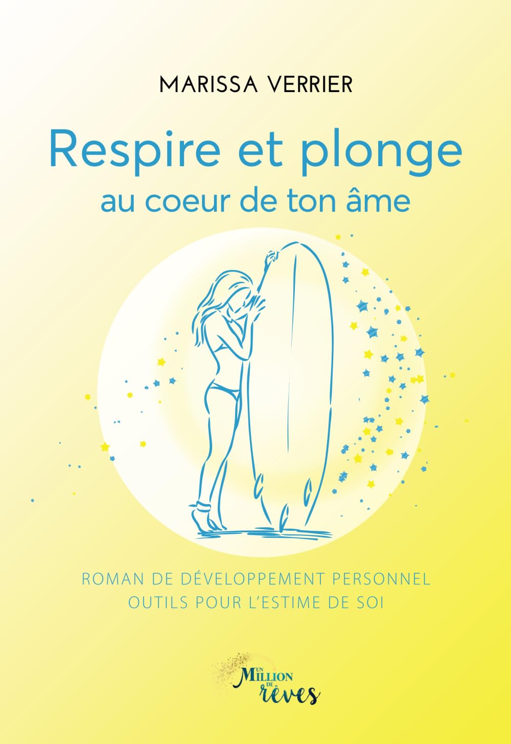 Respire et plonge au cœur de ton âme: Roman feel-good de développement personnel book