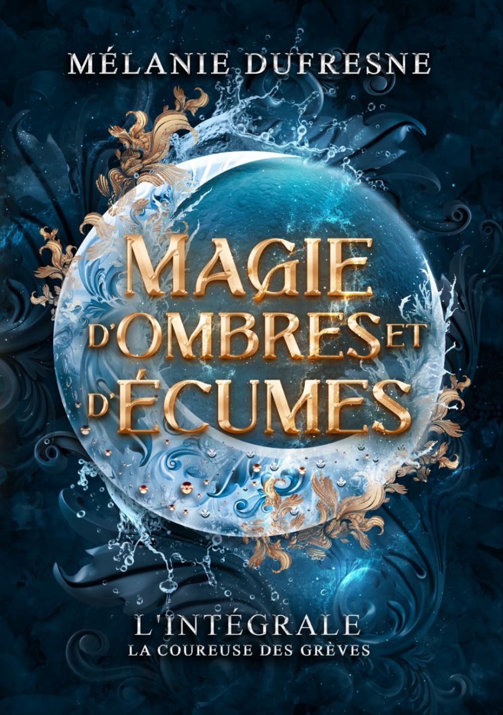 Magie d'ombres et d'écumes: L'intégrale de La Coureuse des grèves book