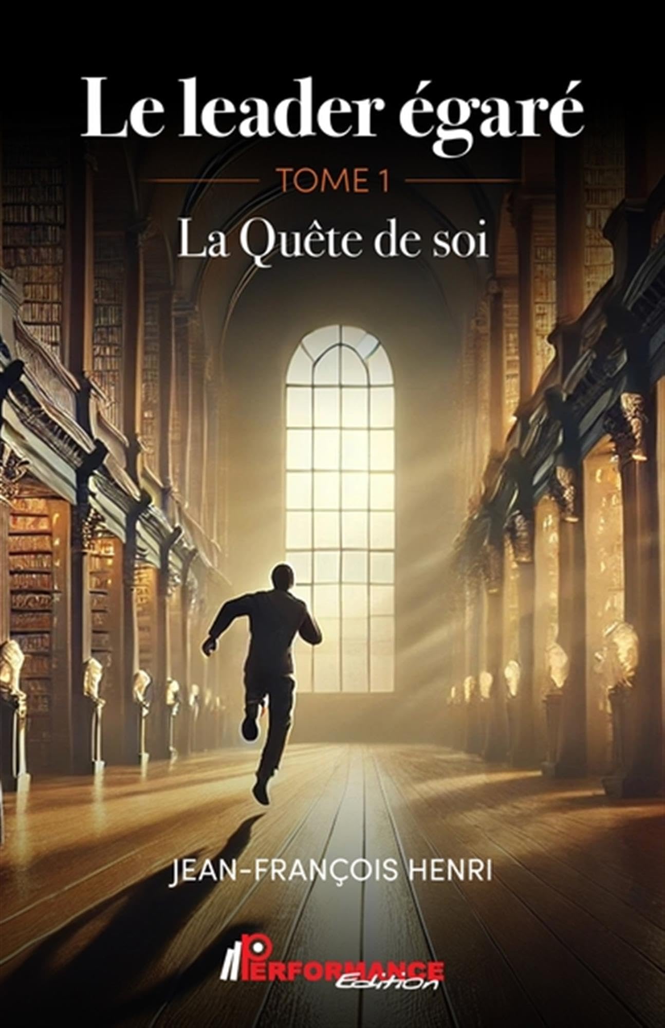 Le leader égaré Tome 1 - La Quête de soi book