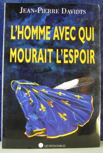 L homme avec qui mourait l espoir book
