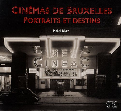 Cinémas de Bruxelles: Portraits et destins book