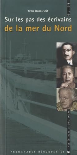 Sur les pas des écrivains de la mer du Nord book