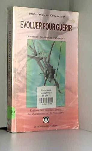 Evoluer Pour Guerir book