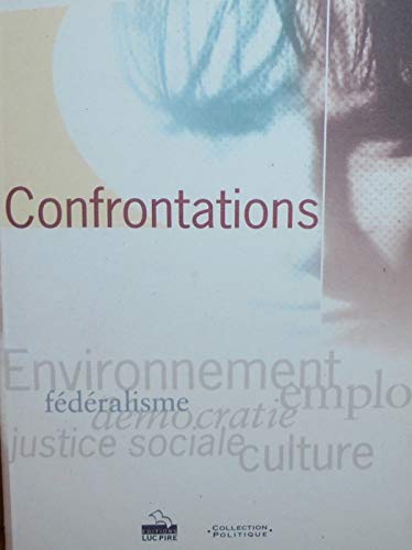 Confrontations - Environnement emploi, justice sociale, culture book