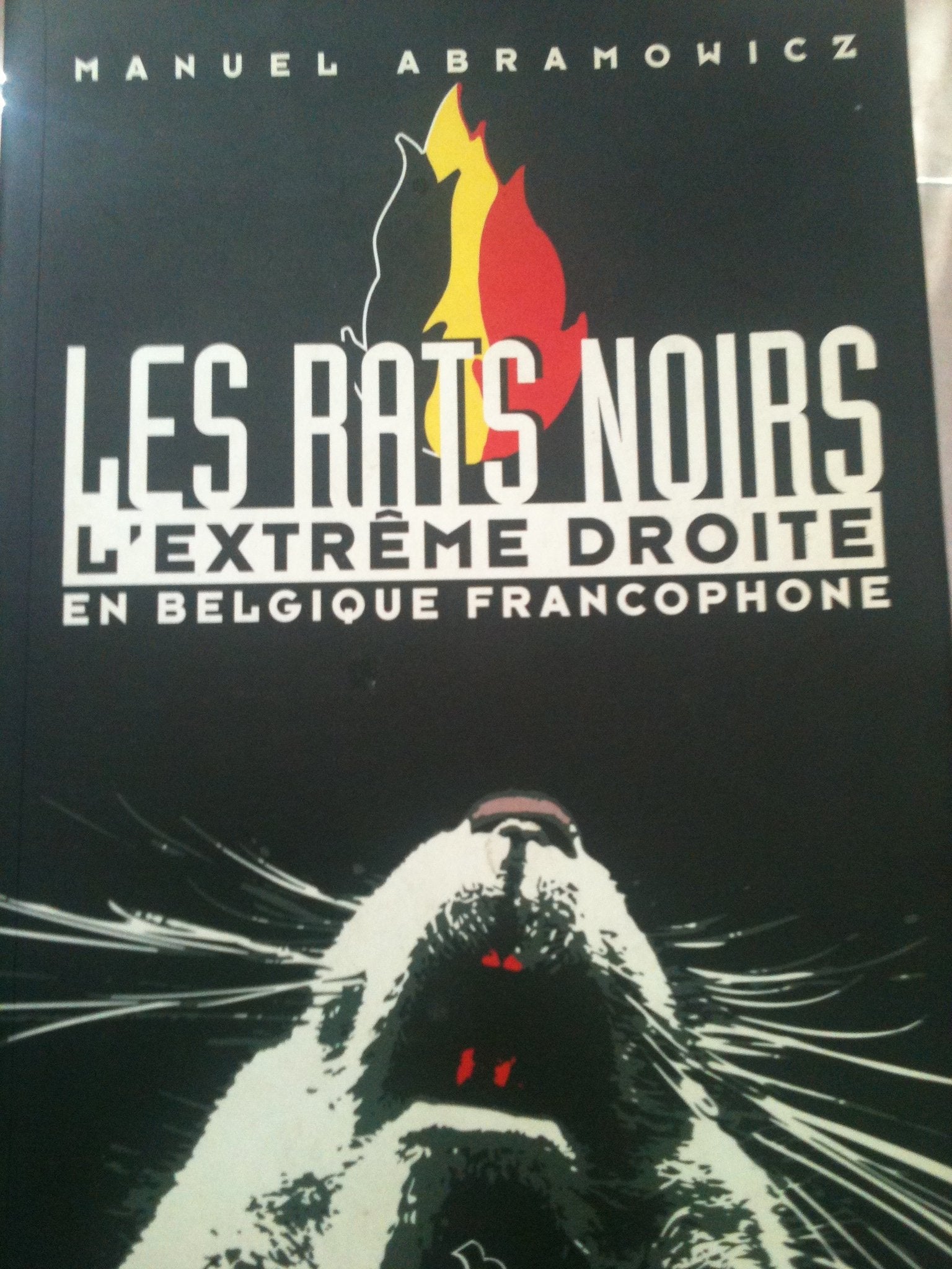 Les rats noirs - L'extreme droite en Belgique francophone book