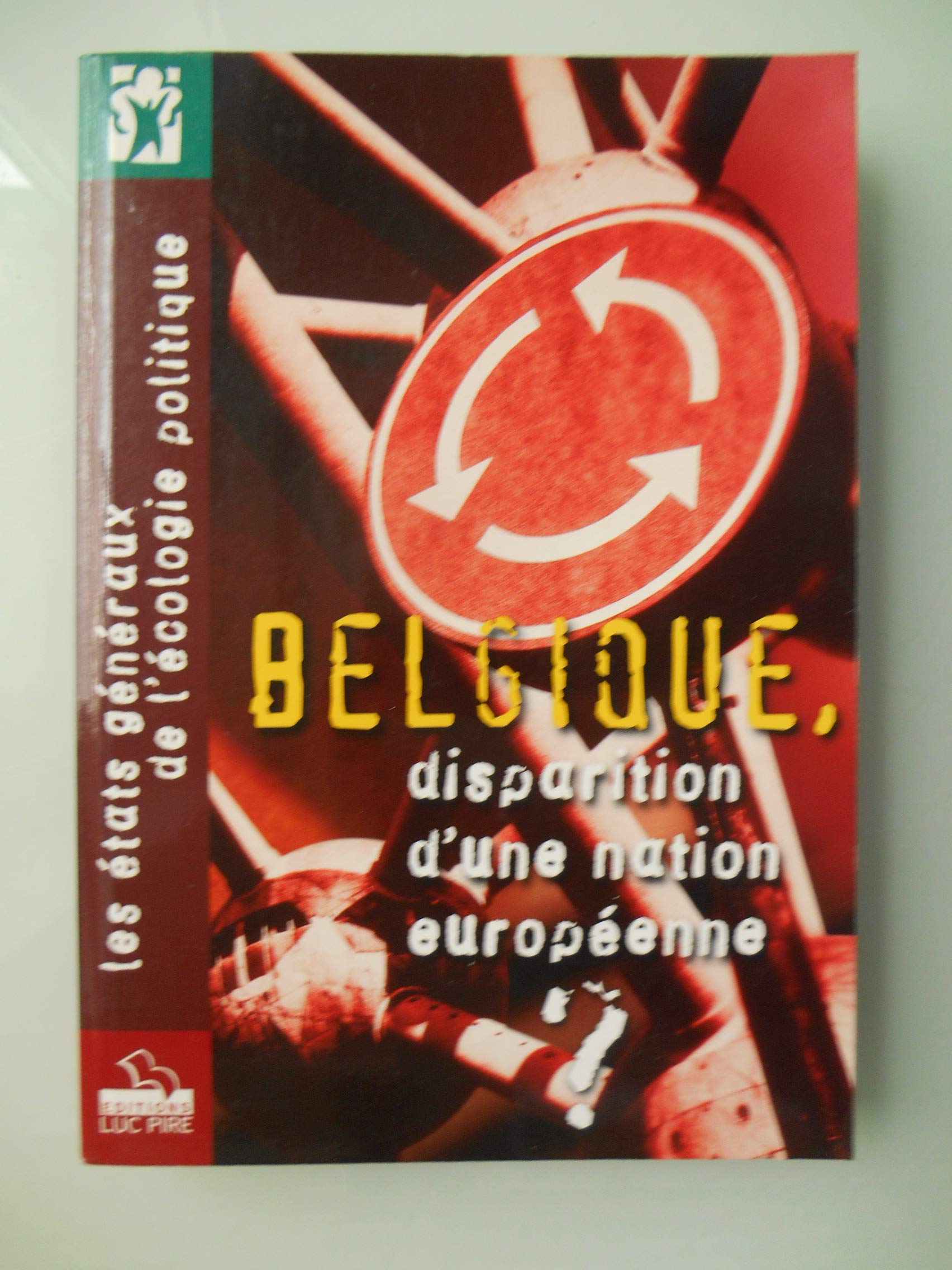 Belgique/disparition d'une nation europeenne Books