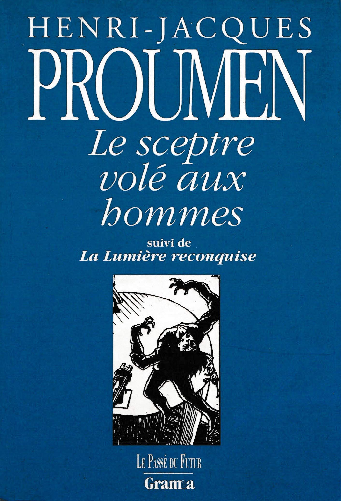 Le Sceptre volé aux hommes. La lumière reconquise book