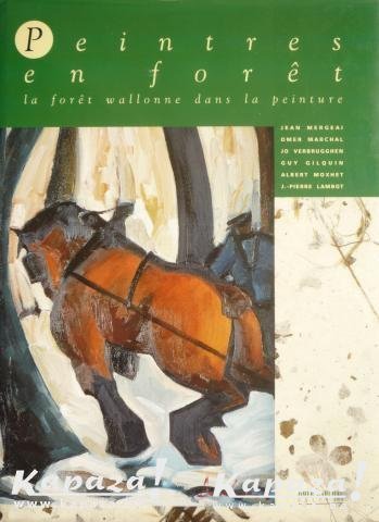 PEINTRES EN FORET - la forêt wallonne dans la peinture book