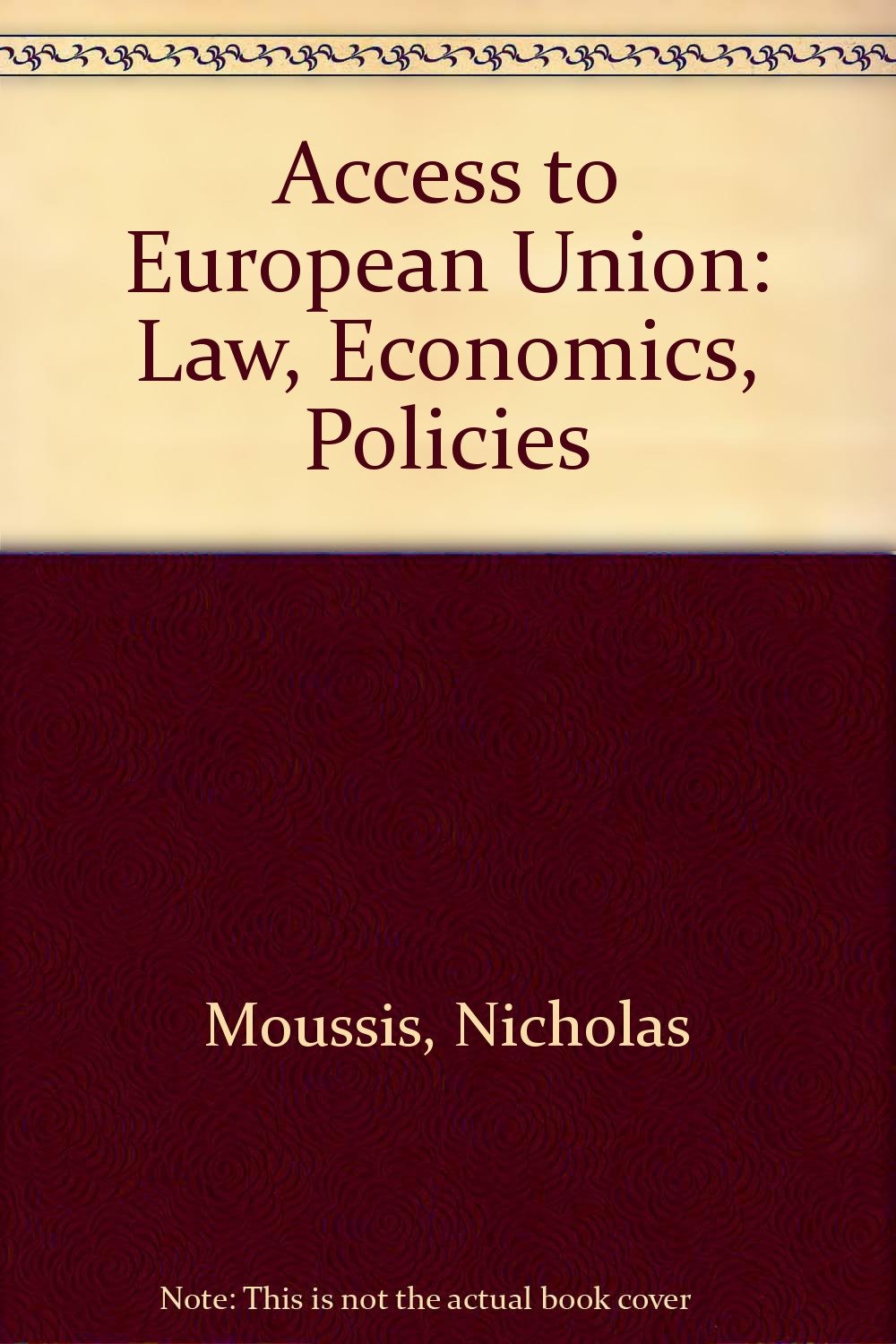 Access to European Union: Law, Economics, Policies Law
