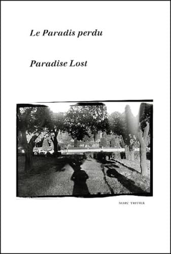 Marc Trivier: Paradise Lost: Le Paradis perdu / Paradise Lost Travel