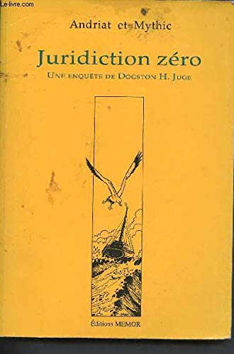 Juridiction zéro : une enquête de Dogston H. Juge book
