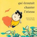 L'Homme qui écoutait chanter l'oiseau book