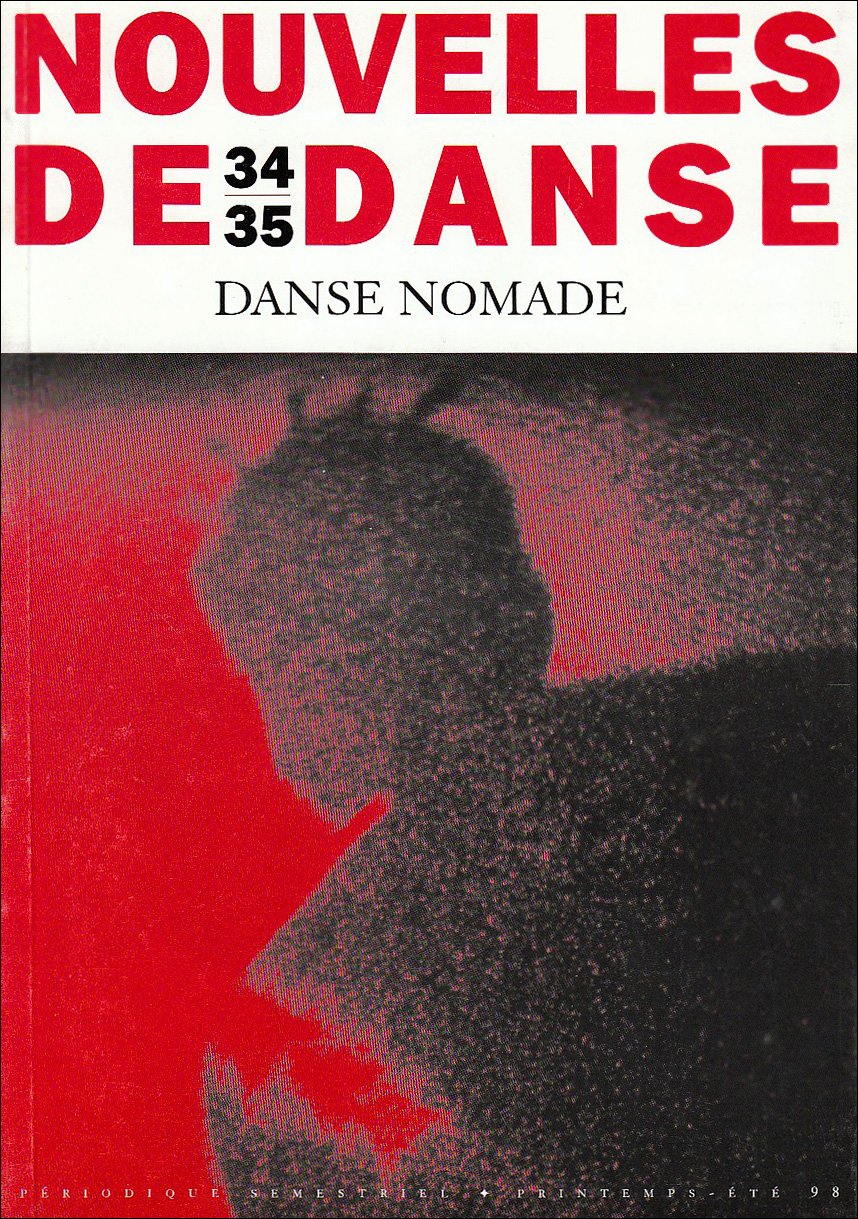 Nouvelles de danse, n° 34-35. Danse nomade : regards d'anthropologues et d'artistes Books
