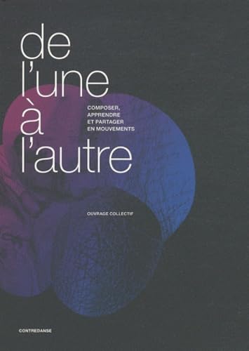 De l'une à l'autre: Composer, apprendre et partager en mouvements Leisure & Fun