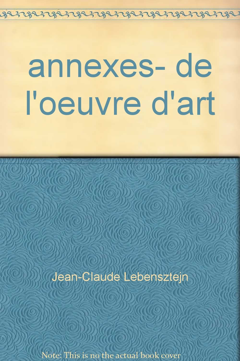 Annexes - de l'oeuvre d'art book