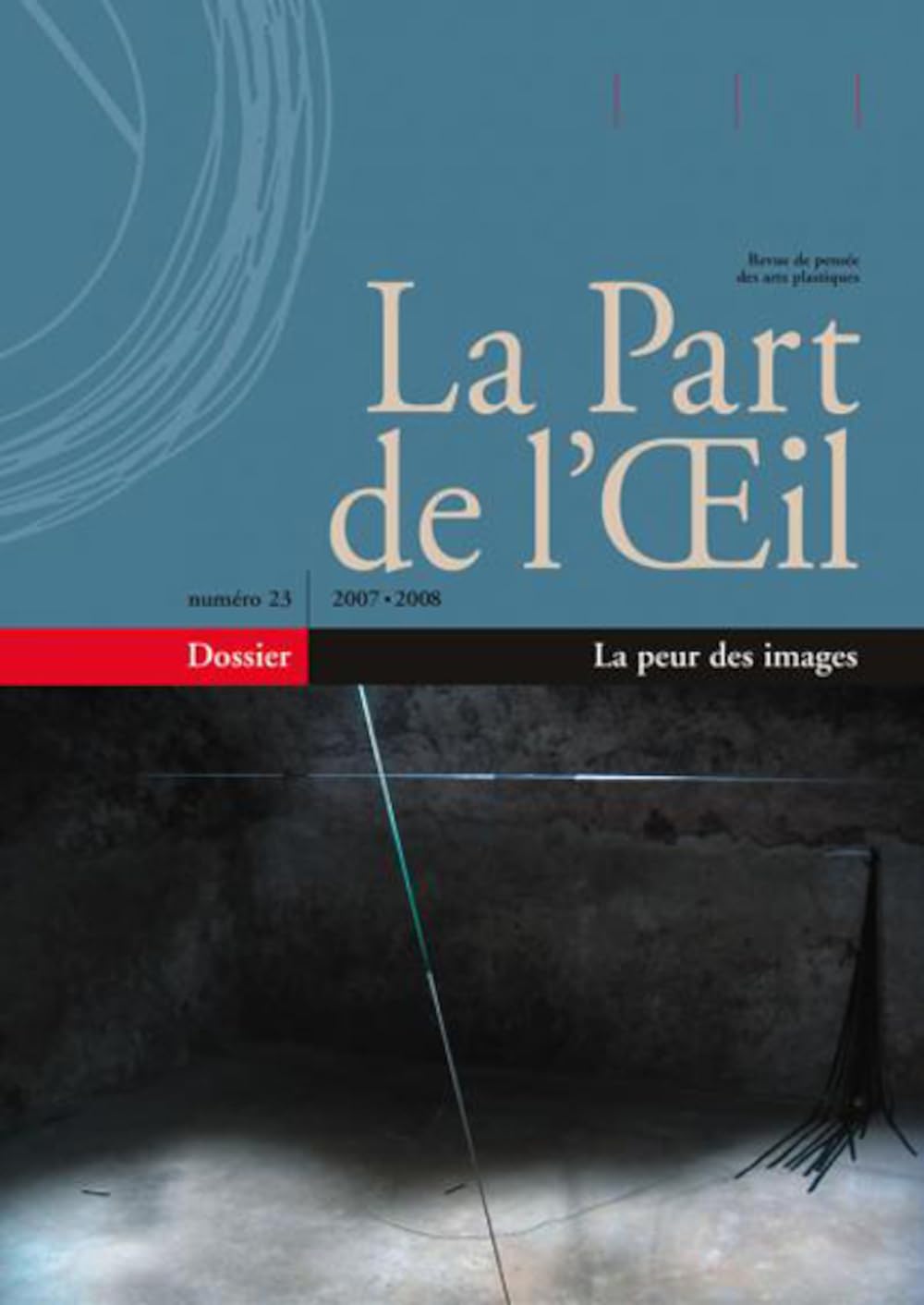 La Part de l'Oeil, N° 23 : La peur des images book