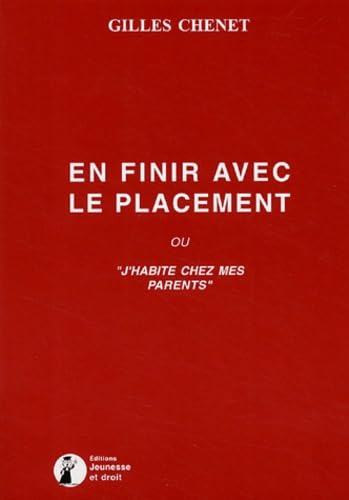 En finir avec le placement ou "J'habite chez mes parents" Books