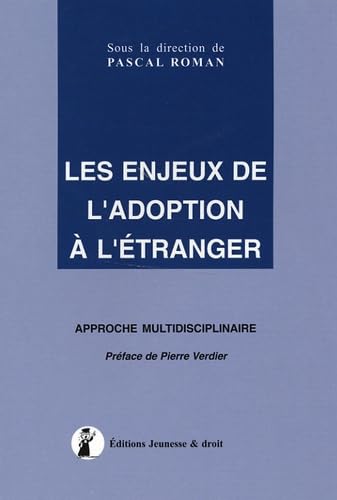 Les enjeux de l'adoption à l'étranger : Approche multidisciplinaire Books