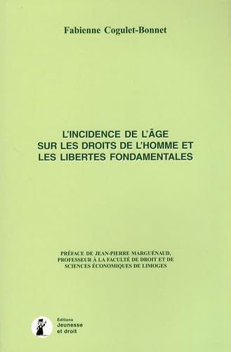 L'incidence de l'âge sur les droits de l'homme et les libertés fondamentales book