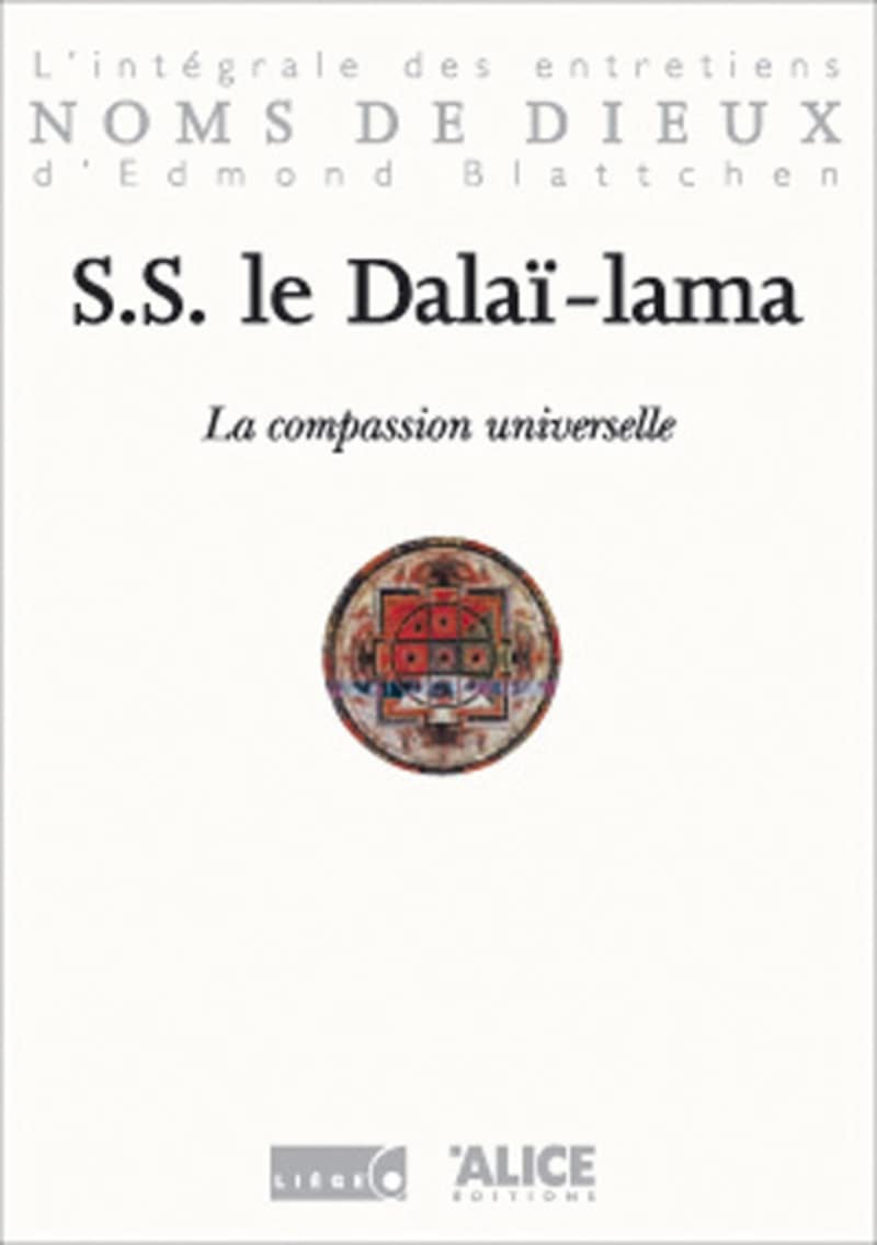 La Compassion universelle. L'intégrale des entretiens d'Edmond Blattchen Books