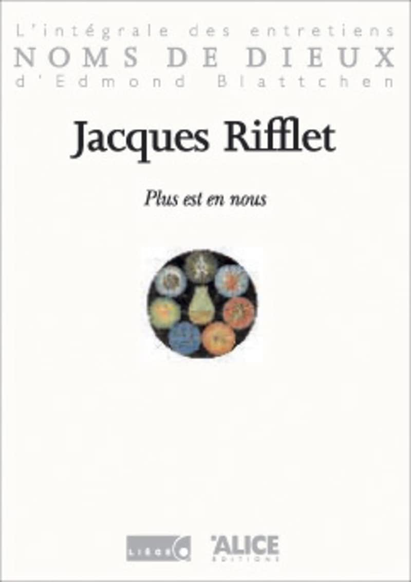 Plus est en nous. L'intégrale des entretiens d'Edmond Blattchen Books