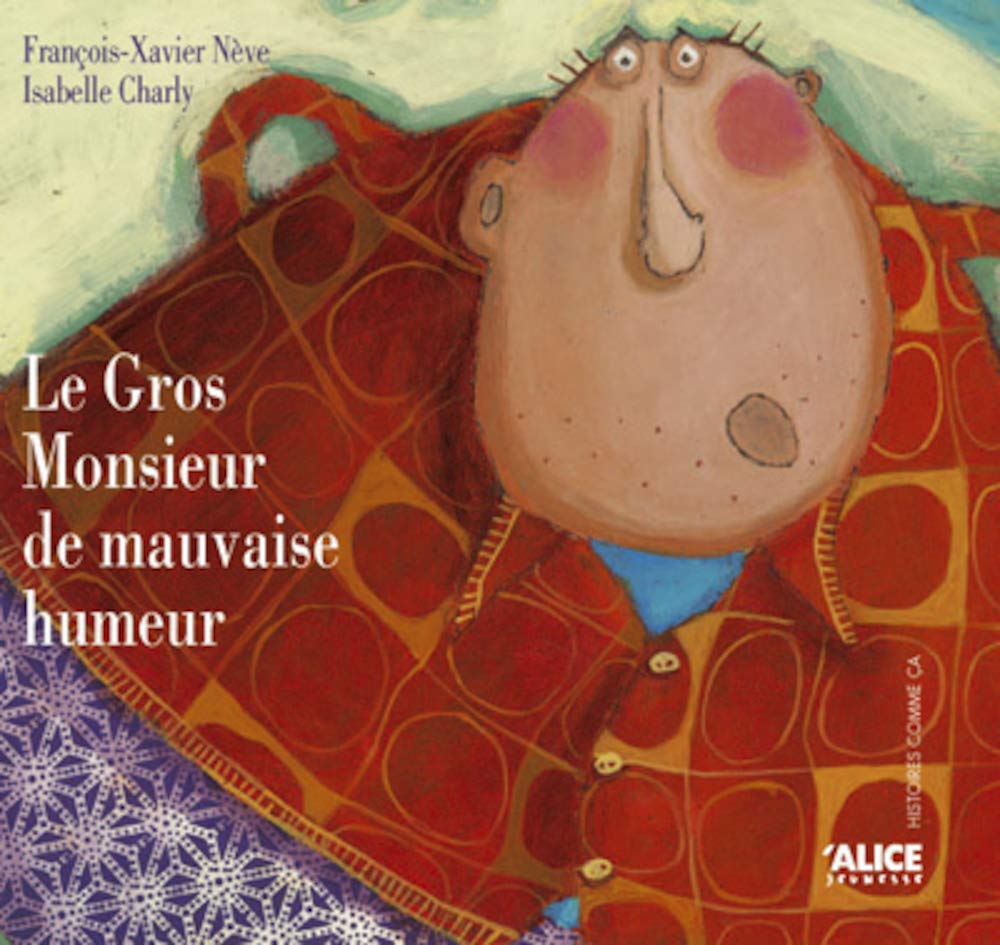Le Gros Monsieur de mauvaise humeur book