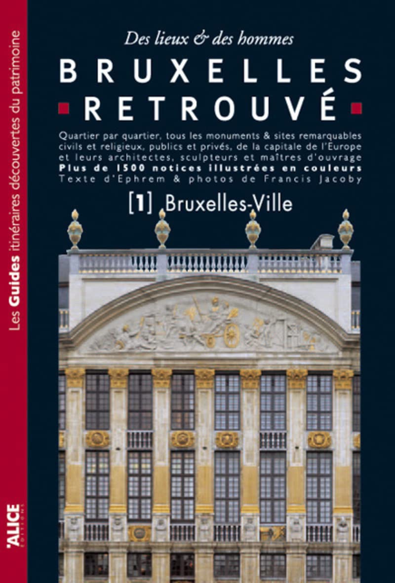 Bruxelles retrouvé - Tome 01 Bruxelles-Ville (01): Tome 1, Bruxelles-Ville Leisure, Home & Garden
