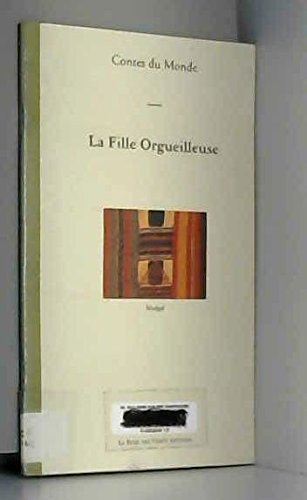 La fille orgueilleuse : Sénégal : d'après Urbain Mbozir Books