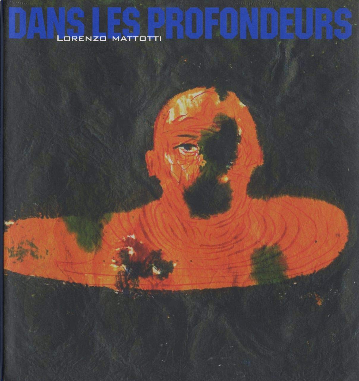 Dans les profondeurs lorenzo Mattotti book