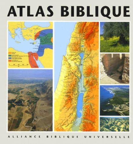 Atlas Biblique. Un Apercu Cartographique Du Monde De La Bible Books