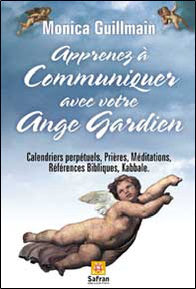 Apprenez à communiquer avec votre ange gardien book