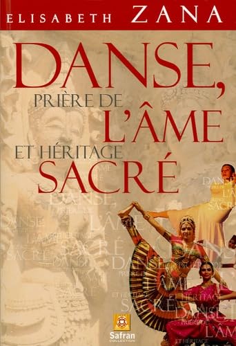 Danse. prière de l'âme et héritage sacré book