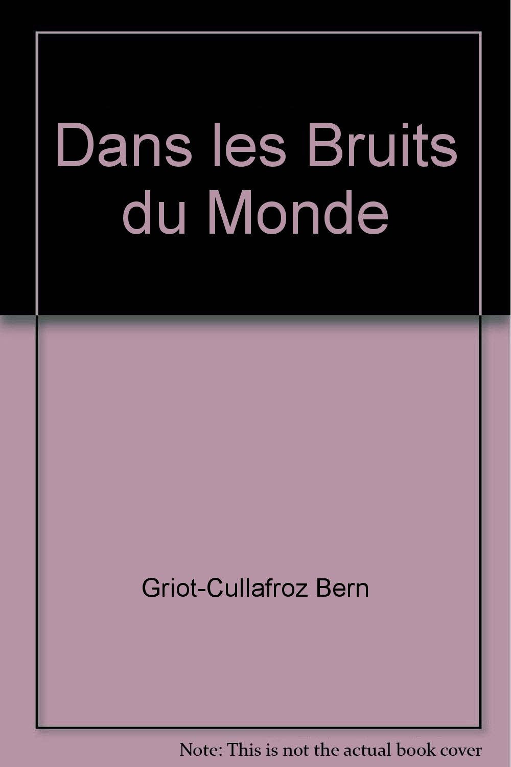 Dans les bruits du monde book