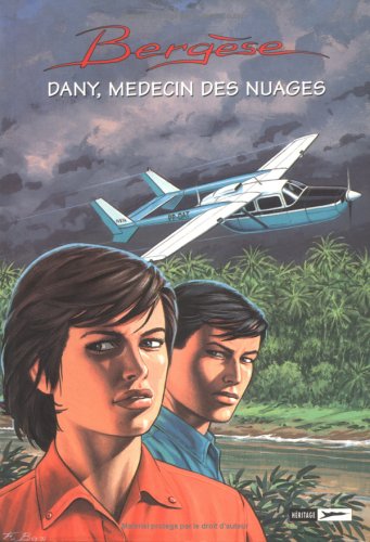 Dany, médecin des nuages ; Le jour viendra-t-il, Dany ? book