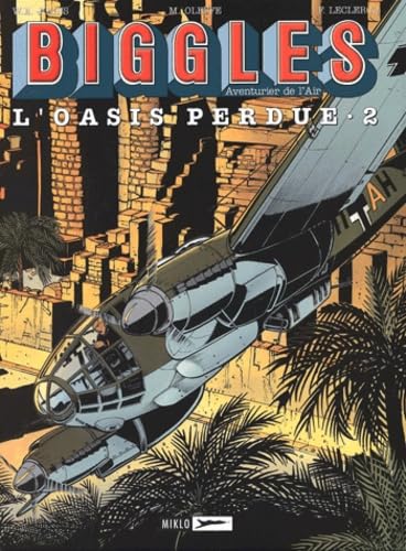 Biggles : aventurier de l'air. Vol. 18. L'oasis perdue. Vol. 2. Le maître immortel Manga