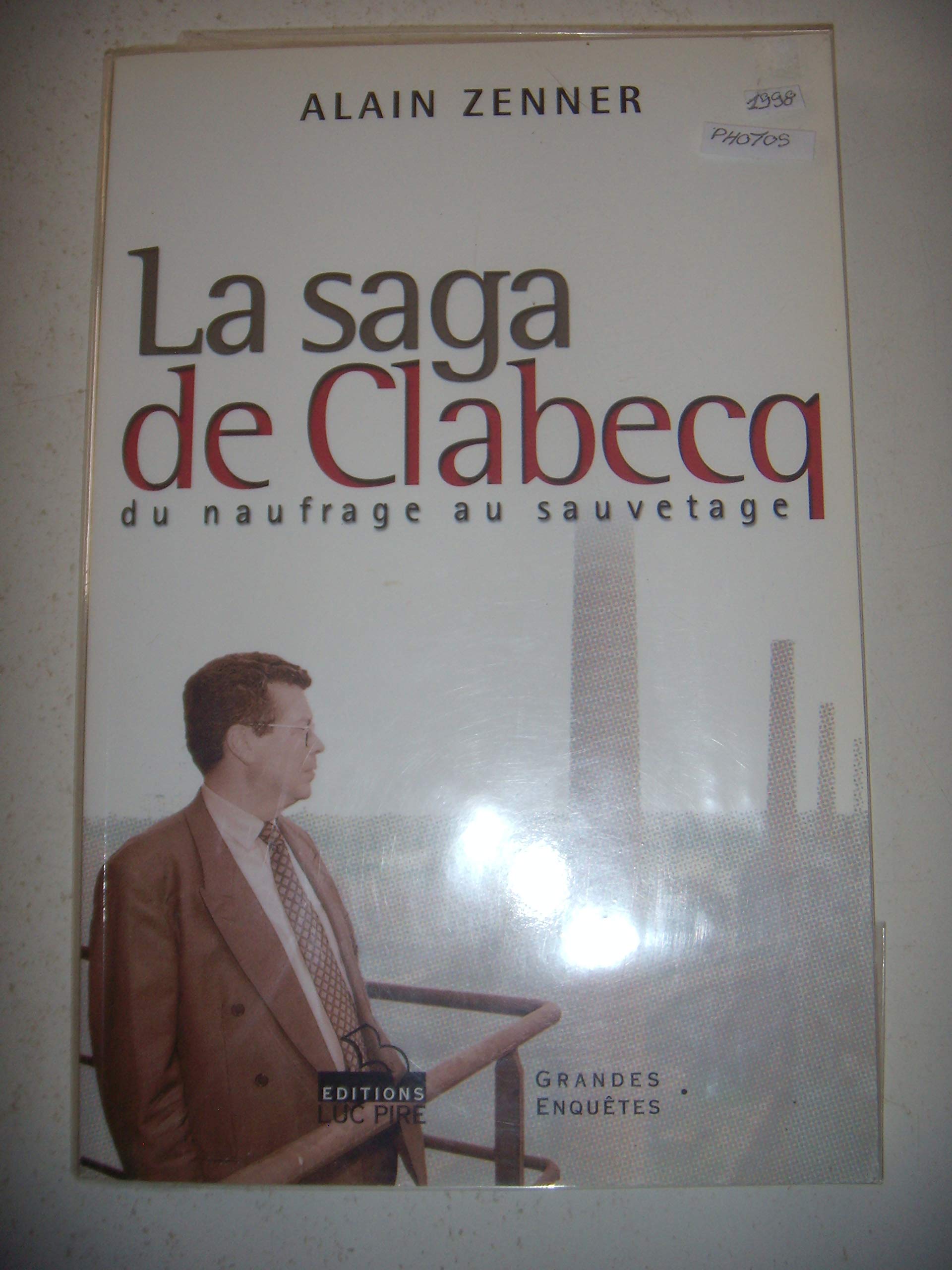 Industrie Belgique: La saga de Clabecq: Du naufrage au sauvetage, 1998 book