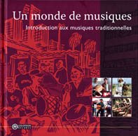 Monde De Musiques (Un): Introduction Aux Musiques Traditionelles cd