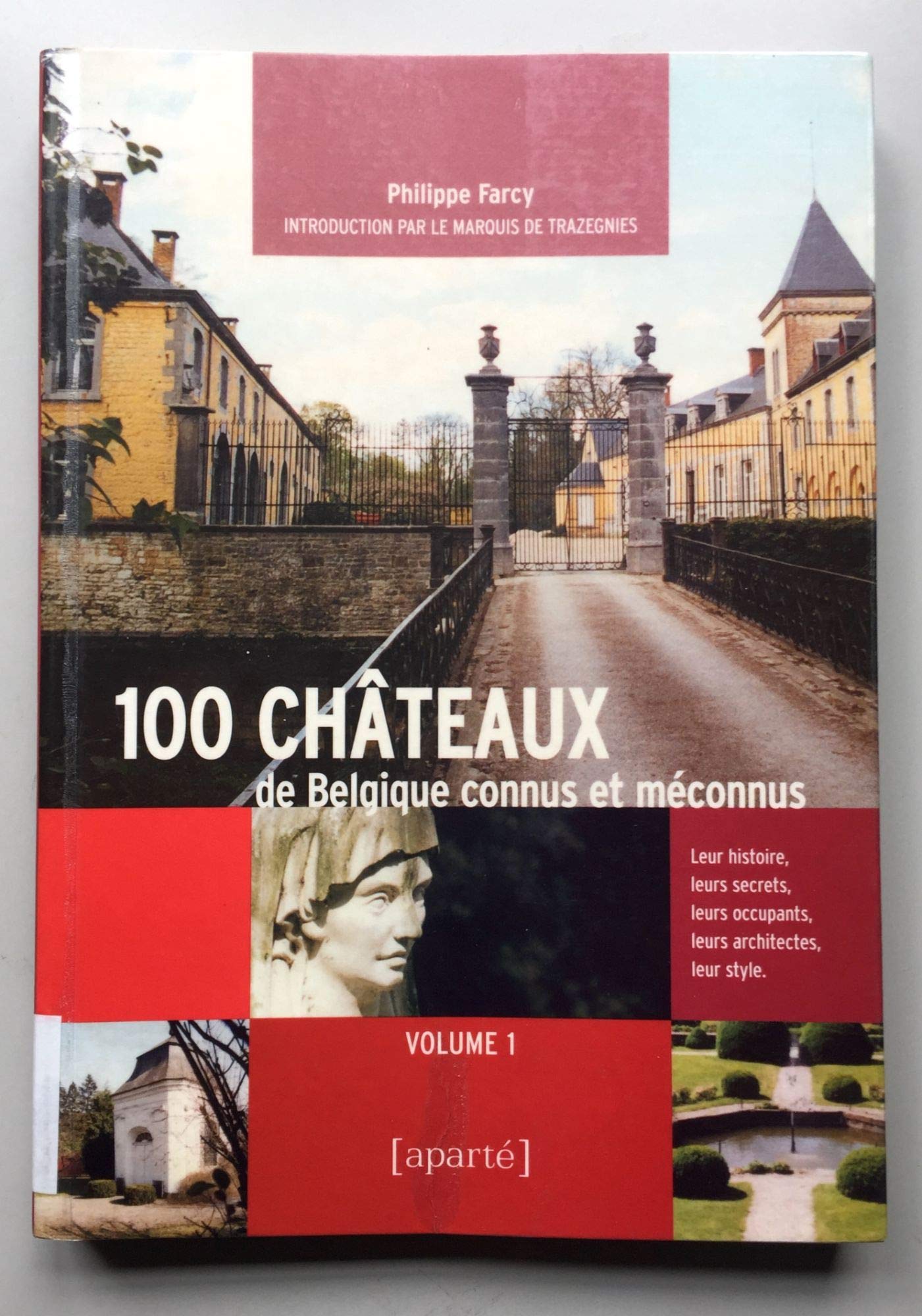 100 châteaux connus et méconnus de Belgique (tome 1) Leisure, Home & Garden