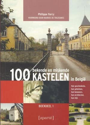 100 bekende en miskende kastelen in België Leisure, Home & Garden