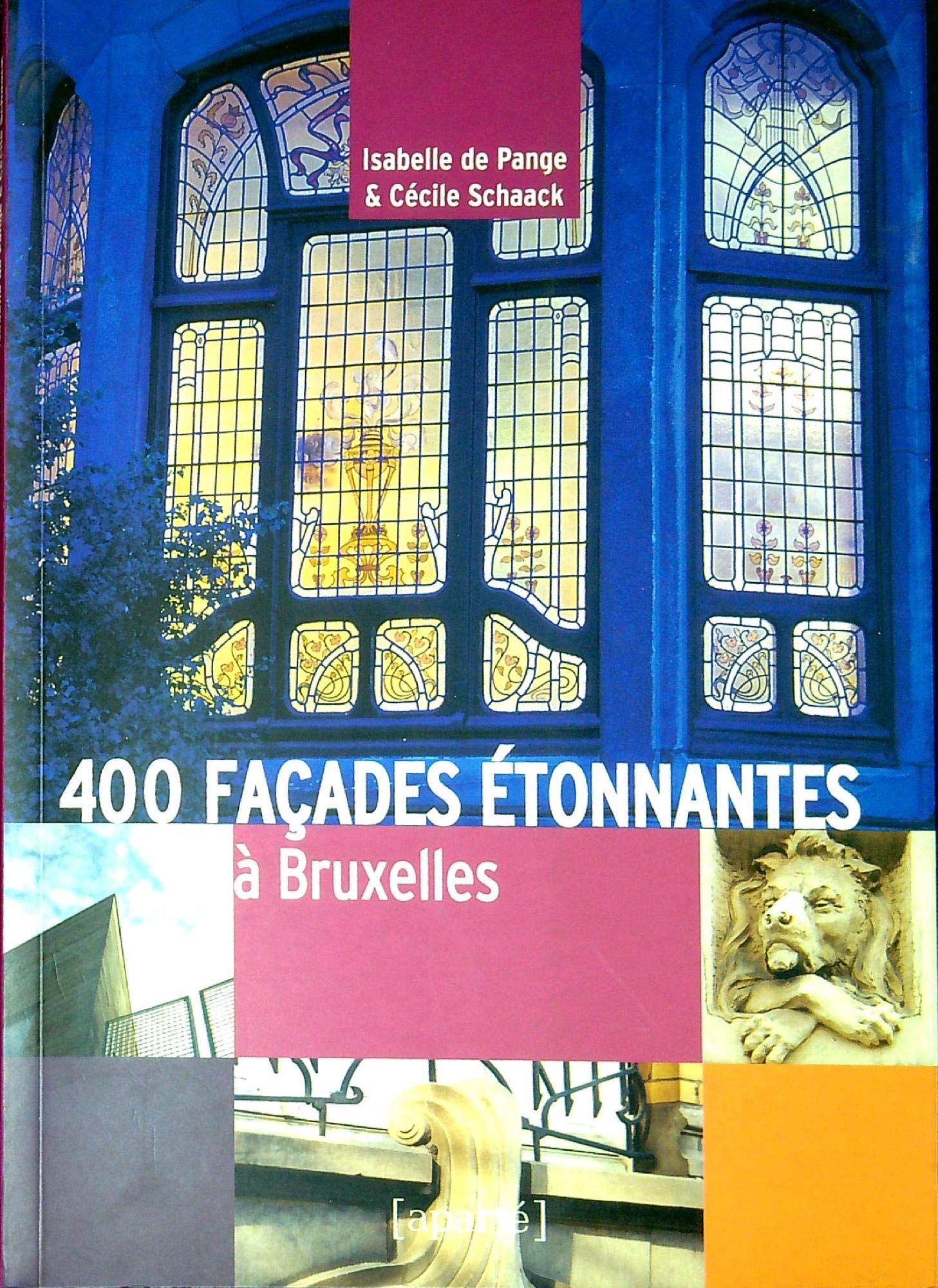 400 Façades étonnantes à Bruxelles Contemporary literature