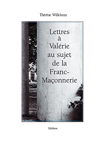 Lettres a valerie au sujet de la franc-maconnerie. book