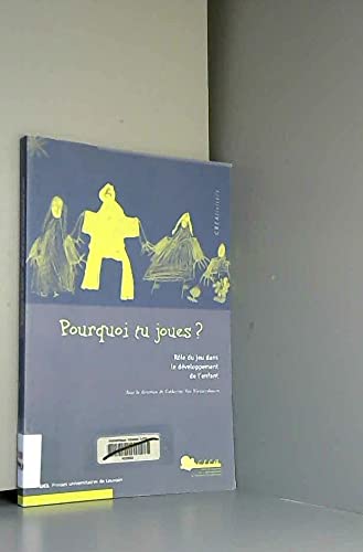 Pourquoi tu joues ?: Rôle du jeu dans le développement de l'enfant book