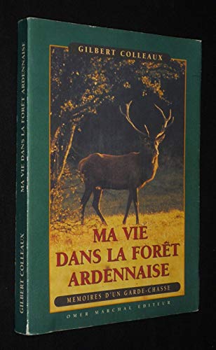 VIE DANS LA FORET ARDENNAISE (MA) Leisure, Home & Garden