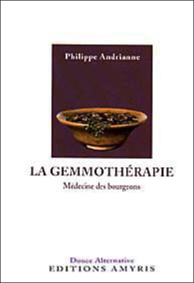 La gemmothérapie : médecine des bourgeons book