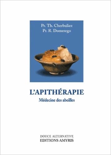 L'apithérapie : médecine des abeilles book