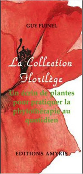 La collection Florilège : un écrin de plantes pour pratiquer la phytothérapie au quotidien Health, Nutrition & Fitness