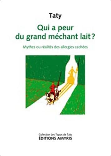Qui a peur du grand méchant lait ?: Mythes ou réalités des allergies cachées Books